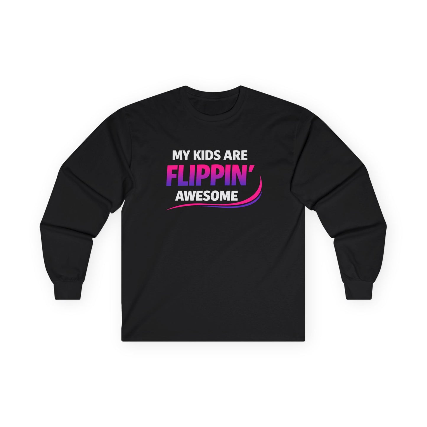 Flippin' Proud Long Sleeve Tee – "My Kids Are Flippin' Awesome" Parent Shirt