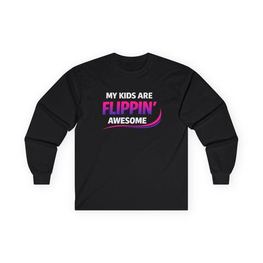 Flippin' Proud Long Sleeve Tee – "My Kids Are Flippin' Awesome" Parent Shirt