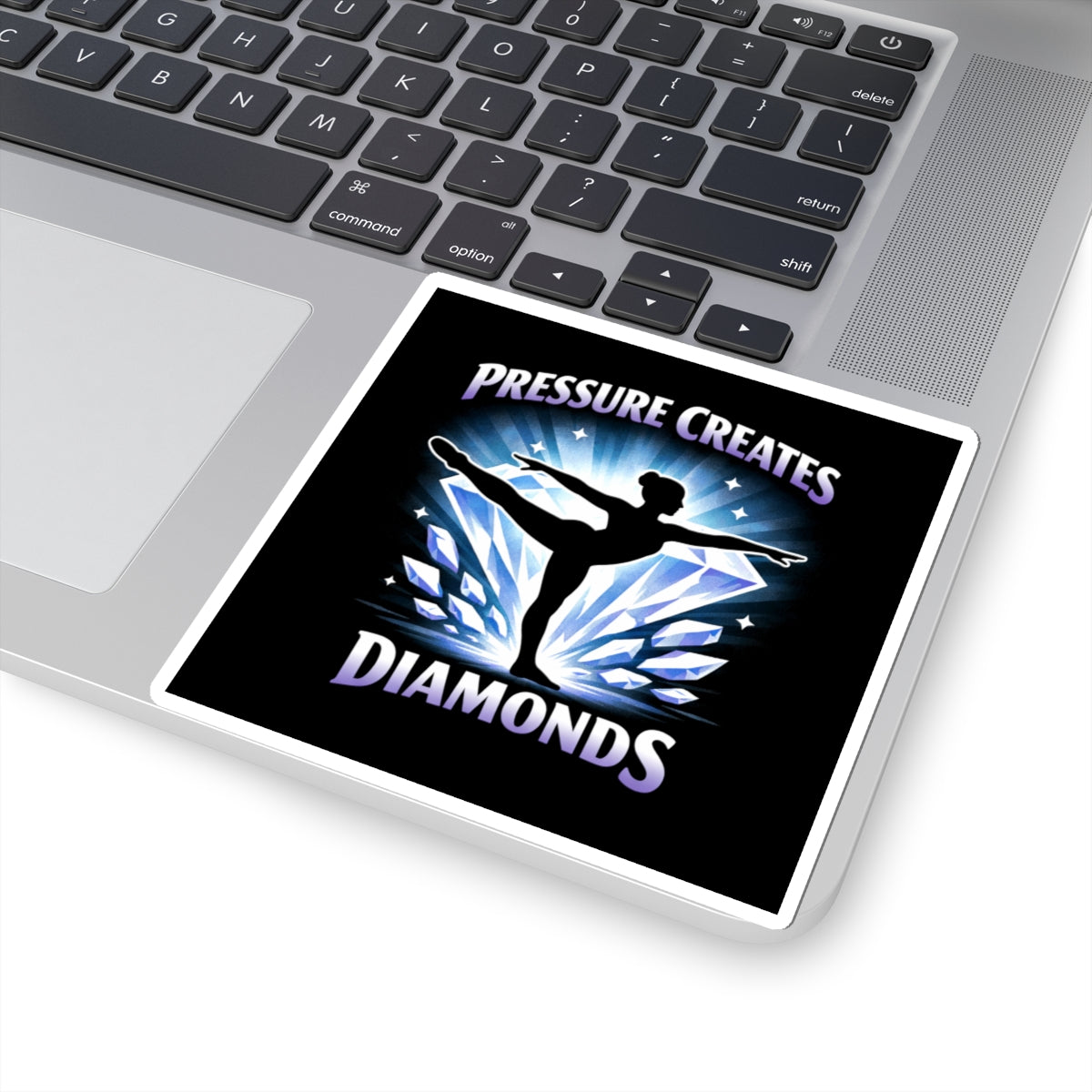 Pressure Creates Diamonds Sticker — Inspirational Ballet/Dancer/Gymnast